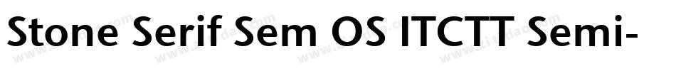 Stone Serif Sem OS ITCTT Semi字体转换